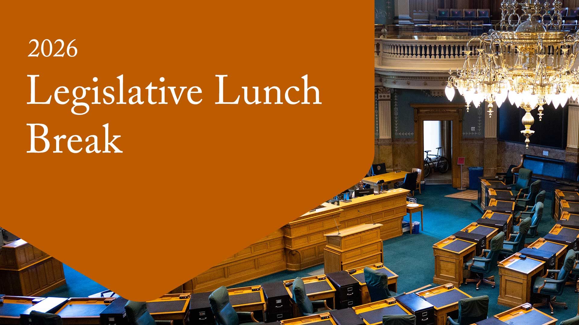 2026 Legislative Lunch Break 6