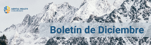 December Newsletter Eail Banner Spanish Mental Health Colorado