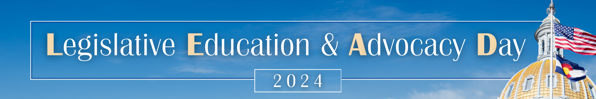 30th Annual Legislative Education & Advocacy Day (LEAD) 2024